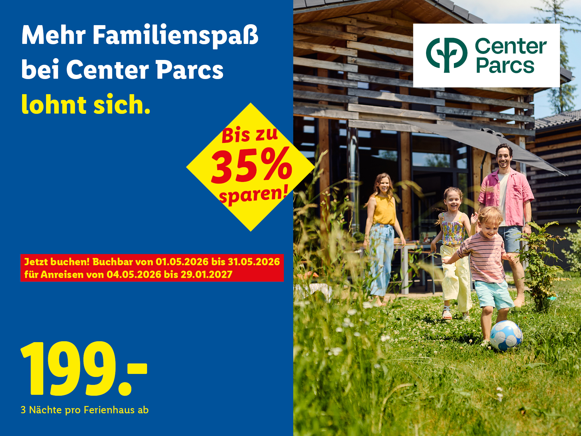 Lidl Reisen Center Parcs Angebot ab 199 € pro Ferienhaus für 3 Nächte: Spare bis zu 35 % bei einer Buchung eines Center Parcs Ferienhaus. Das Angebot gilt vom 01.05.2026 bis 31.05.2026.